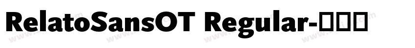 RelatoSansOT Regular字体转换
